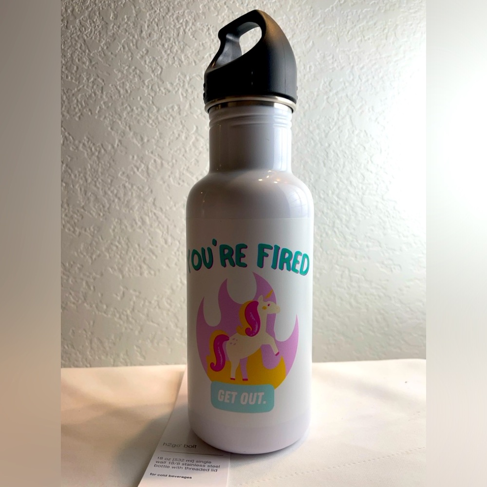 H2go bolt new “You’re Fired”, unicorn 18oz water bottle